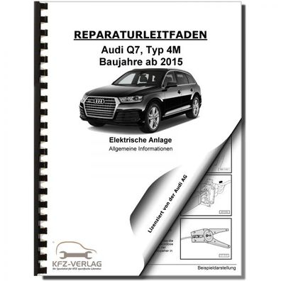 Audi Q7 Typ 4M ab 2015 Allgemeine Infos Elektrische Anlage Reparaturanleitung