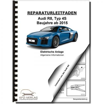 Audi R8 Typ 4S ab 2015 Allgemeine Infos Elektrische Anlage Reparaturanleitung