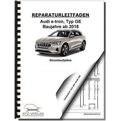 Audi e-tron Typ GE ab 2018 Schaltplan Stromlaufplan Verkabelung Elektrik Pläne