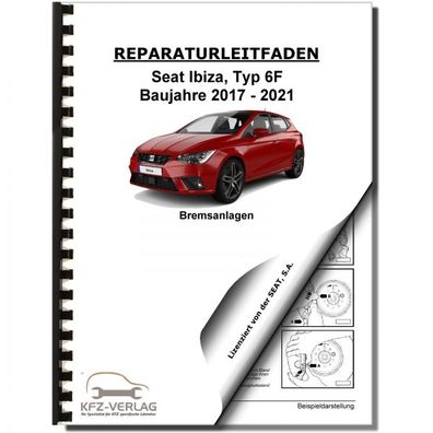 SEAT Ibiza Typ 6F 2017-2021 Bremsanlagen Bremsen System Reparaturanleitung