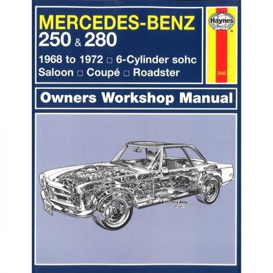 Mercedes-Benz 250 & 280 1968-1972 6-Zylinder SOHC Reparaturanleitung Haynes