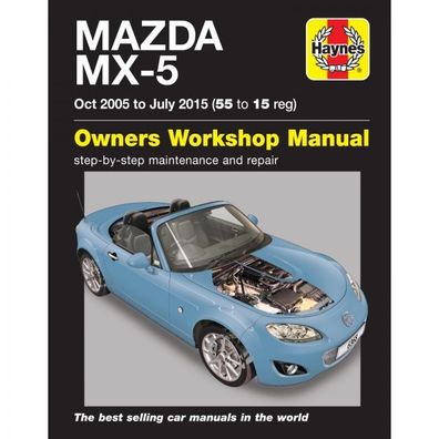 Mazda MX-5 10.2005-07.2015 MK3 NC-Serie Roadster Coupe Reparaturanleitung Haynes