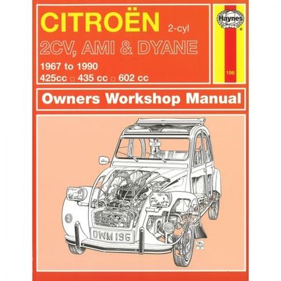 Citroen 2CV Ami Dyane 1967-1990 2-Zyl. Reparaturanleitung Haynes