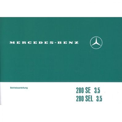 Mercedes-Benz W 108 Typ 280 SE SEL 3.5 11.1967-09.1972 Bedienungsanleitung