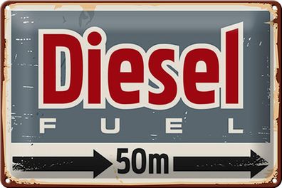 Blechschild Retro 30x20 cm Diesel fuel 50 m Metall Deko Schild tin sign