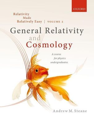 Relativity Made Relatively Easy: General Relativity and Cosmology (2), Andr ...