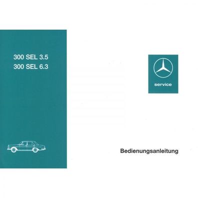 Mercedes-Benz W109 300SEL (3.5 & 6.3) 12.1967-09.1972 Bedienungsanleitung