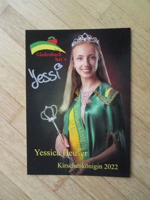 Gladenbach Kirschenkönigin 2022 Yessica Heuser - handsigniertes Autogramm!!!