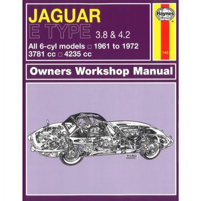 Jaguar E-Type 1961-1972 6-Zyl. 3,8l 4,2l 3781cc 4235cc Reparaturanleitung Haynes