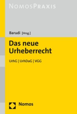 Das neue Urheberrecht: UrhG | UrhDaG | VGG, Malek Barudi