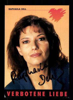 Raphaela Dell Verbotene Liebe Autogrammkarte Original Signiert # BC 197210
