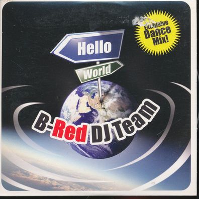 CD-Maxi: B-Red Dj Team: Hello World (2008) Digidance 8714866773-3