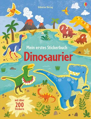 Mein erstes Stickerbuch: Dinosaurier Mit ueber 200 Stickern Hannah