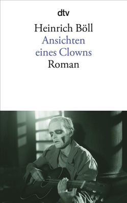 Ansichten eines Clowns Roman Heinrich Boell dtv Literatur dtv dtv