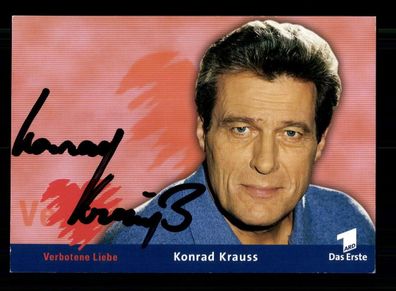 Konrad Krauss Verbotene Liebe Autogrammkarte Original Signiert # BC 197697