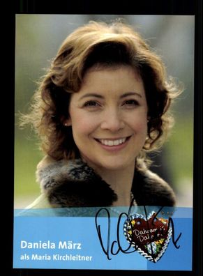 Daniela März Dahoam is Dahoam Autogrammkarte Original Signiert ## BC 197974