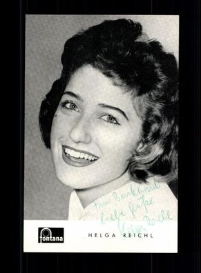 Helga Reichl Fontana Autogrammkarte Original Signiert ## BC 198465