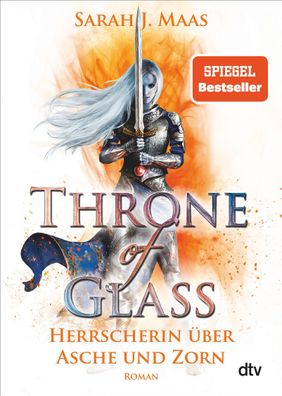Throne of Glass &ndash; Herrscherin ueber Asche und Zorn Roman Sara