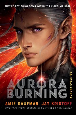 Aurora Burning (The Aurora Cycle, Band 2), Amie Kaufman