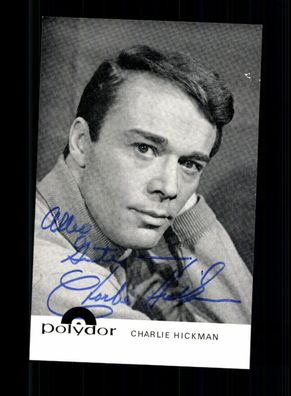 Charlie Hickman Polydor Autogrammkarte Original Signiert ## BC 198492