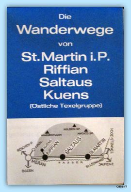 Die Wanderwege von St. Martin i.P. Riffian, Saltaus, Kuens
