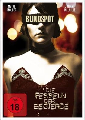 Blindspot - Die Fesseln der Begierde (DVD] Neuware