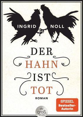 Der Hahn ist tot Roman Ingrid Noll dtv grossdruck dtv- Grossdruck