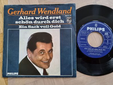 Gerhard Wendland - Alles wird erst schön durch dich 7'' Vinyl Germany