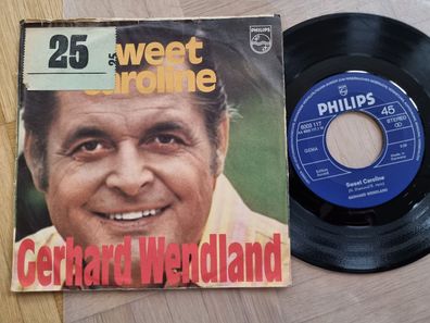 Gerhard Wendland - Sweet Caroline 7'' Vinyl Germany CV Neil Diamond