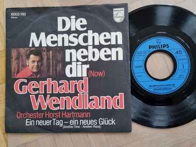 Gerhard Wendland - Die Menschen neben dir 7'' Vinyl Germany