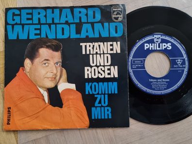 Gerhard Wendland - Tränen und Rosen 7'' Vinyl Germany