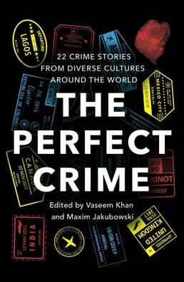 The Perfect Crime: A diverse collection of gripping crime stories for 2022 ...