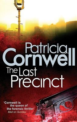 The Last Precinct (Kay Scarpetta), Patricia Cornwell