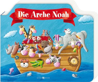 Die Arche Noah (Pappbilderb?cher), Melissa Schirmer