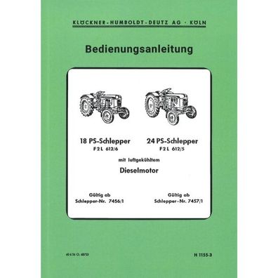 Deutz Traktor Schlepper F2L 612/6 F2L 612/5 1956 Betriebs-/ Bedienungsanleitung