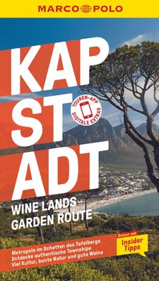 MARCO POLO Reisef?hrer Kapstadt, Wine-Lands und Garden Route, Kai Sch?chtele