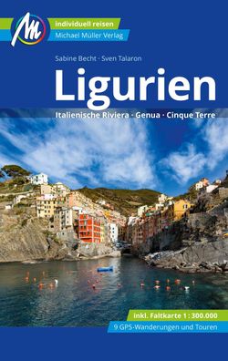 Ligurien Reisef?hrer Michael M?ller Verlag, Sven Talaron