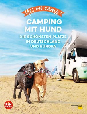 Yes we camp! Camping mit Hund, Andrea Lammert