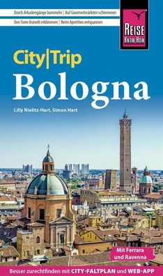 Reise Know-How CityTrip Bologna mit Ferrara und Ravenna, Lilly Nielitz-Hart