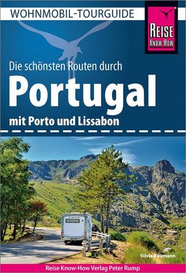 Reise Know-How Wohnmobil-Tourguide Portugal, Silvia Baumann