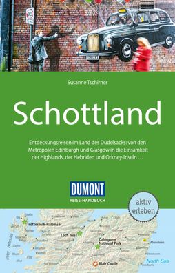 DuMont Reise-Handbuch Reisef?hrer Schottland, Susanne Tschirner