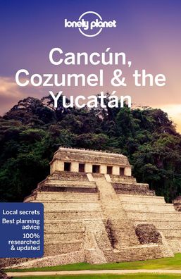 Cancun, Cozumel & the Yucatan, Ashley Harrell