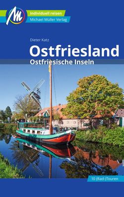 Ostfriesland & Ostfriesische Inseln Reisef?hrer Michael M?ller Verlag, Diet ...