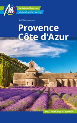 Provence & C?te d'Azur Reisef?hrer Michael M?ller Verlag, Ralf Nestmeyer
