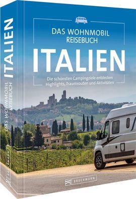 Das Wohnmobil Reisebuch Italien, Michael Moll