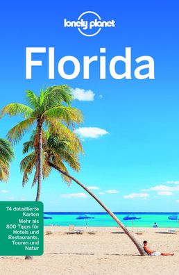Lonely Planet Reisef?hrer Florida, Jeff Campbell
