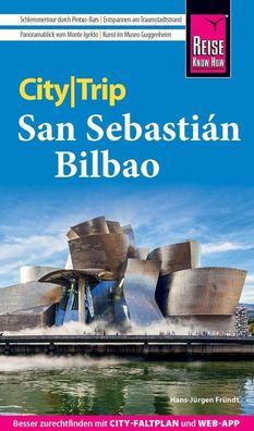 Reise Know-How CityTrip San Sebasti?n und Bilbao, Hans-J?rgen Fr?ndt