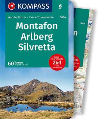 Kompass Wanderf?hrer Montafon, Arlberg, Silvretta, 60 Touren, Brigitte Sch? ...