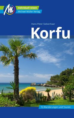 Korfu Reisef?hrer Michael M?ller Verlag, Hans-Peter Siebenhaar