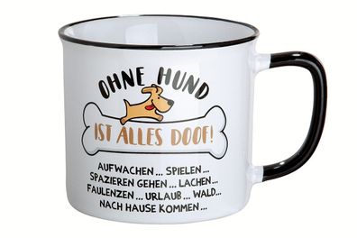 Keramik Tasse "Ohne Hund ist alles doof", D9,8cm x H8,7cm, von Gilde